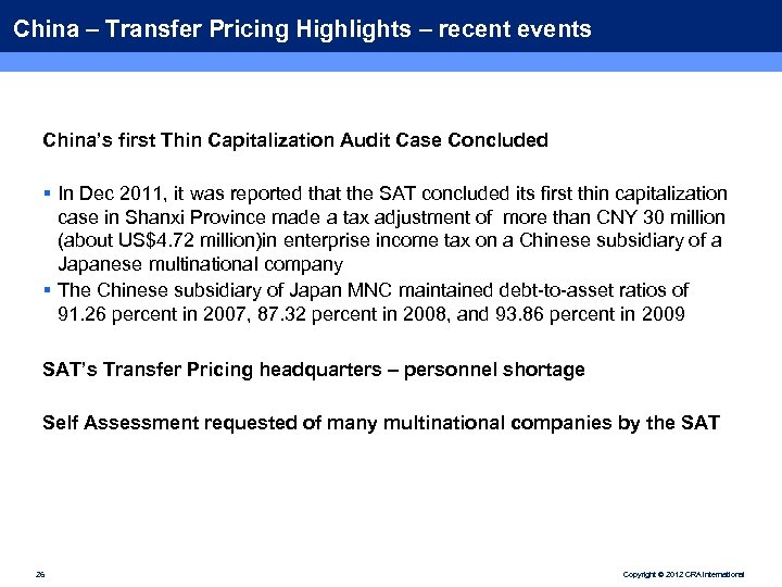 China – Transfer Pricing Highlights – recent events China’s first Thin Capitalization Audit Case