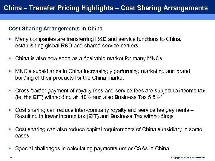 China – Transfer Pricing Highlights – Cost Sharing Arrangements in China § Many companies