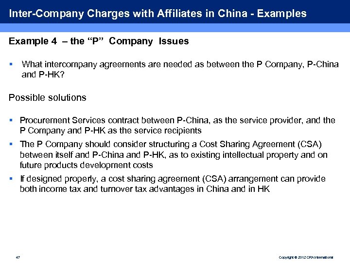 Inter-Company Charges with Affiliates in China - Examples Example 4 – the “P” Company