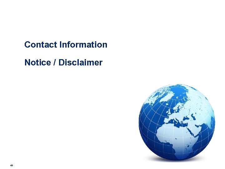 Contact Information Notice / Disclaimer 49 