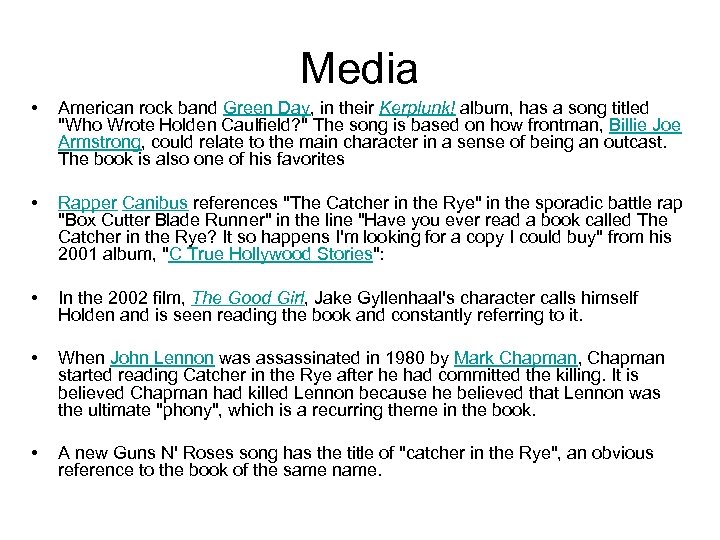 Media • American rock band Green Day, in their Kerplunk! album, has a song