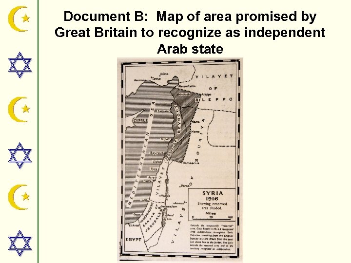 Document B: Map of area promised by Great Britain to recognize as independent Arab
