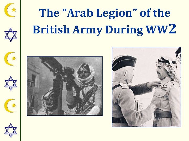 The “Arab Legion” of the British Army During WW 2 
