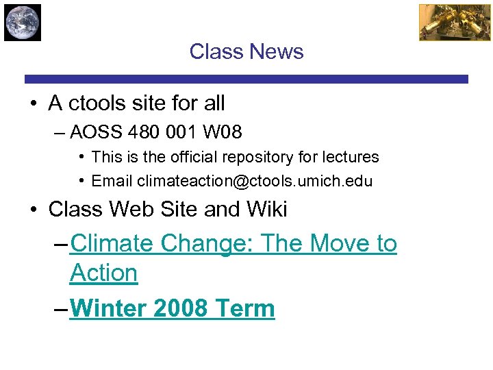 Class News • A ctools site for all – AOSS 480 001 W 08