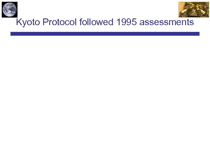 Kyoto Protocol followed 1995 assessments 