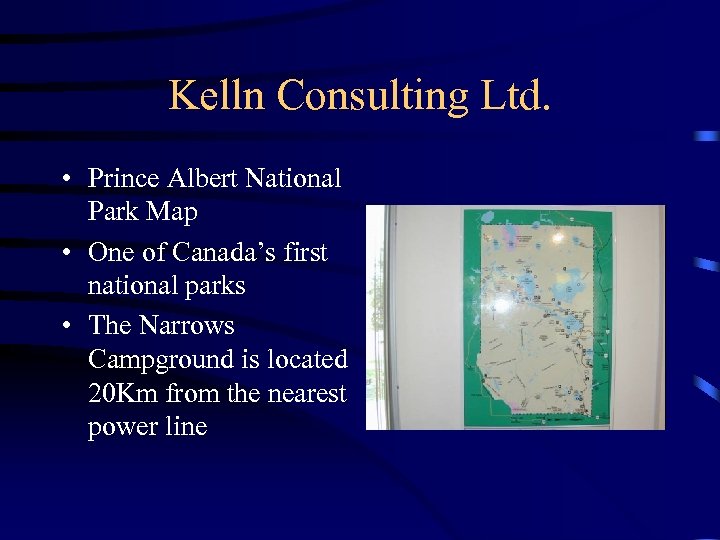Kelln Consulting Ltd. • Prince Albert National Park Map • One of Canada’s first