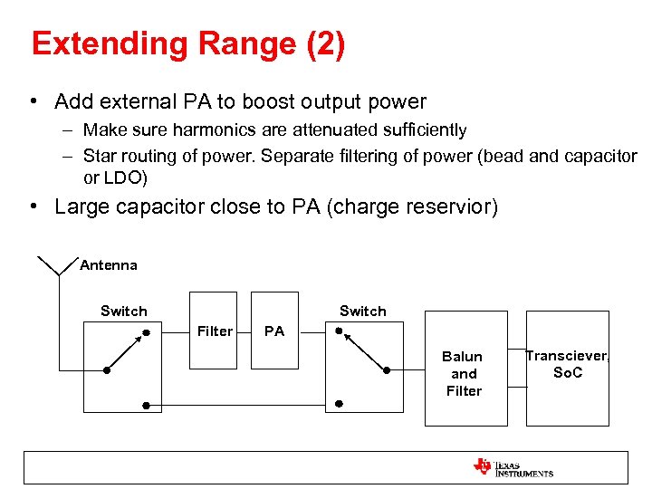 Extending Range (2) • Add external PA to boost output power – Make sure