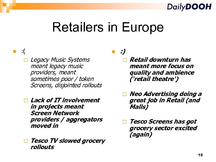 Retailers in Europe : ( Legacy Music Systems meant legacy music providers, meant sometimes