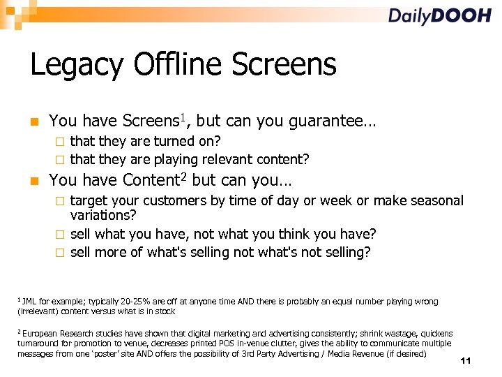 Legacy Offline Screens You have Screens 1, but can you guarantee… that they are