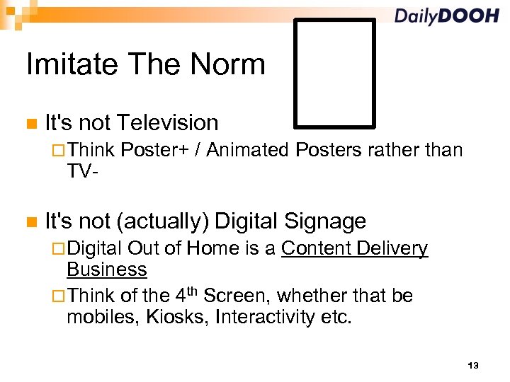 Imitate The Norm It's not Television Think TV- Poster+ / Animated Posters rather than