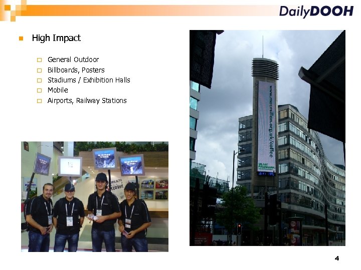  High Impact General Outdoor Billboards, Posters Stadiums / Exhibition Halls Mobile Airports, Railway