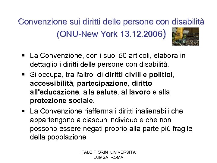 Convenzione sui diritti delle persone con disabilità (ONU-New York 13. 12. 2006) § La