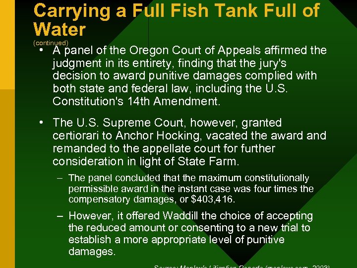 Carrying a Full Fish Tank Full of Water (continued) • A panel of the