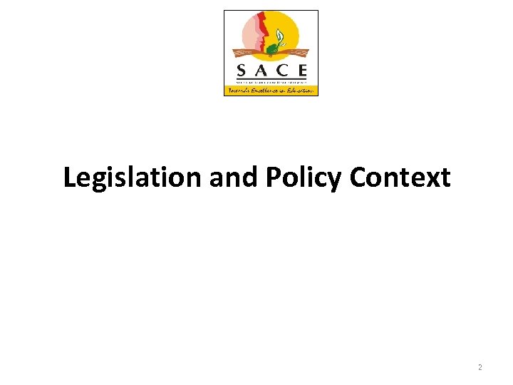Legislation and Policy Context 2 