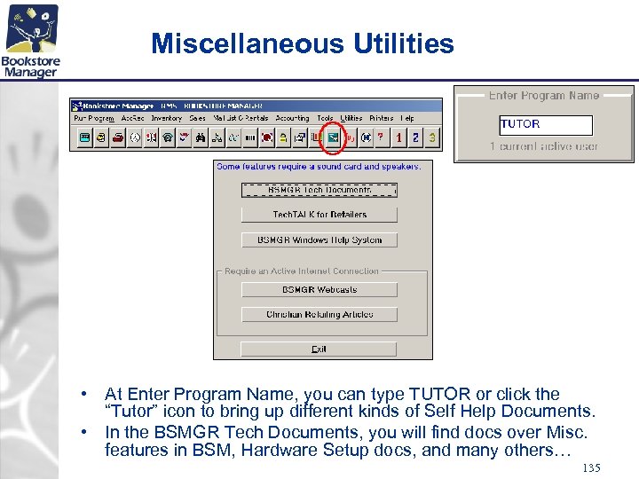 Miscellaneous Utilities • At Enter Program Name, you can type TUTOR or click the