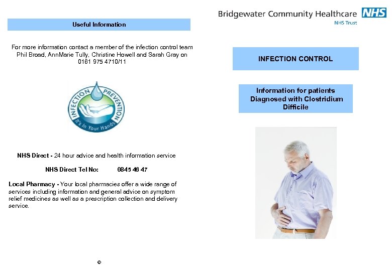 Useful Information For more information contact a member of the infection control team Phil