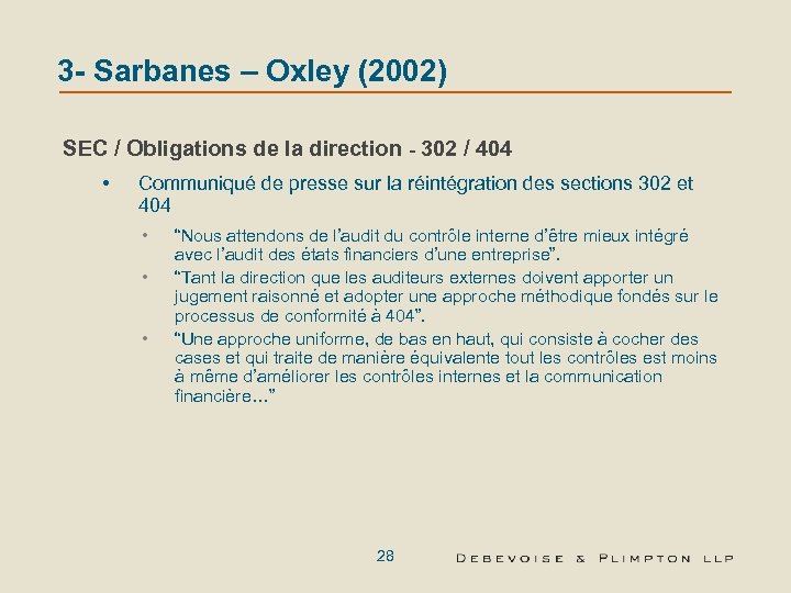 3 - Sarbanes – Oxley (2002) SEC / Obligations de la direction - 302