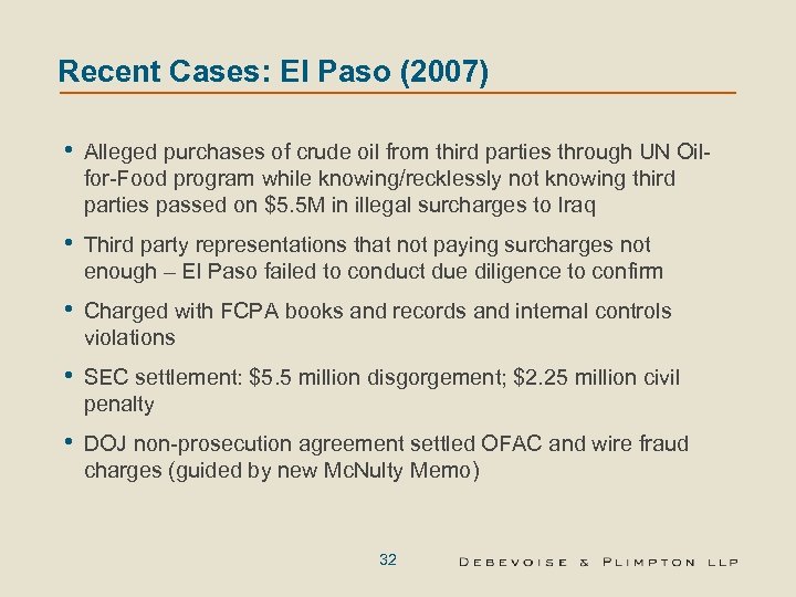 Recent Cases: El Paso (2007) • Alleged purchases of crude oil from third parties