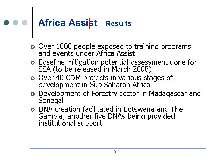 Africa Assist ¢ ¢ ¢ Results Over 1600 people exposed to training programs and