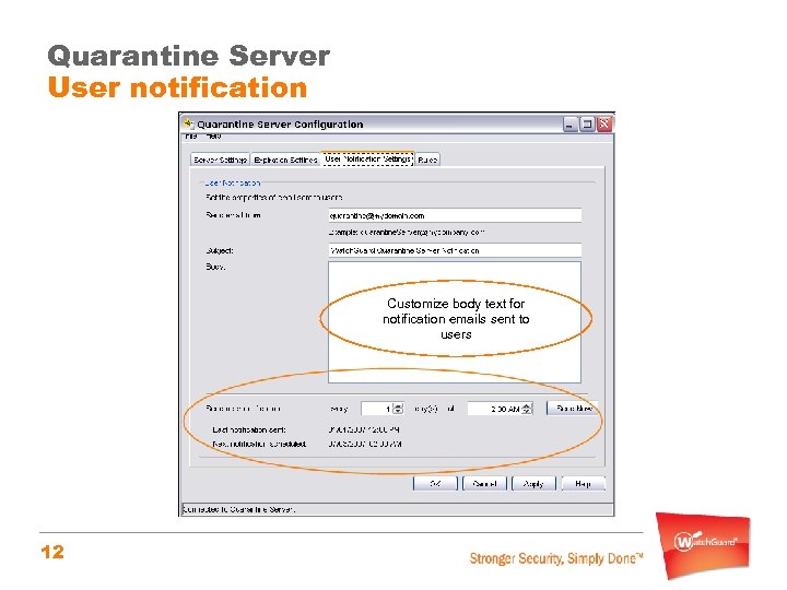 Quarantine Server User notification Customize body text for notification emails sent to users 12