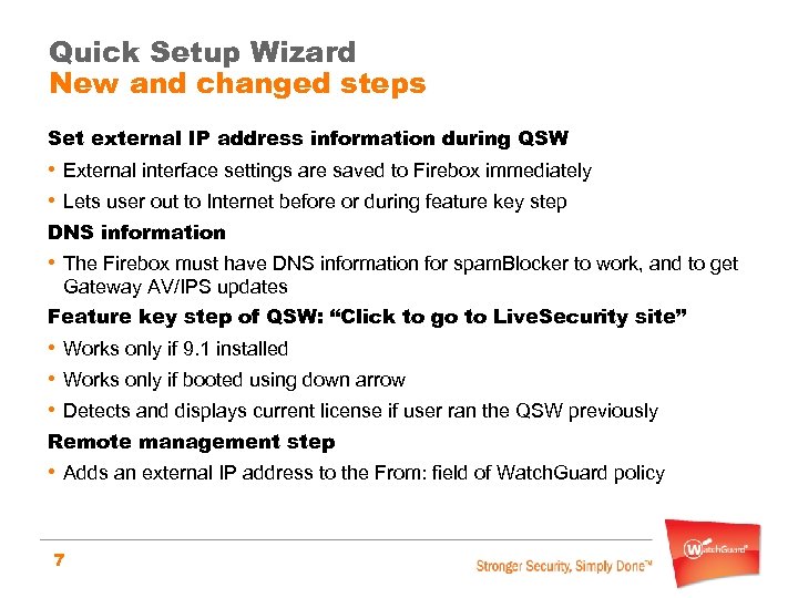 Quick Setup Wizard New and changed steps Set external IP address information during QSW