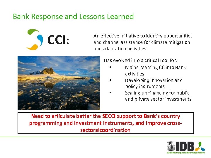 Bank Response and Lessons Learned SECCI: An effective initiative to identify opportunities and channel