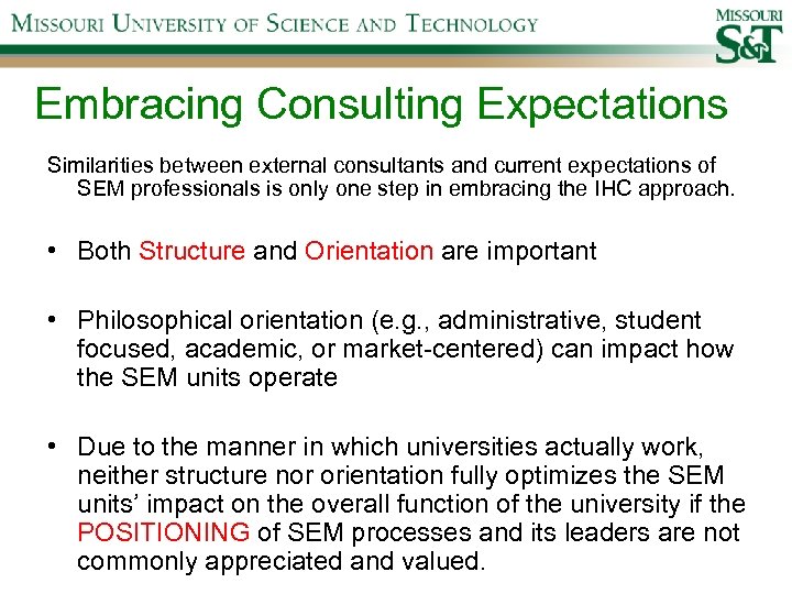 Embracing Consulting Expectations Similarities between external consultants and current expectations of SEM professionals is