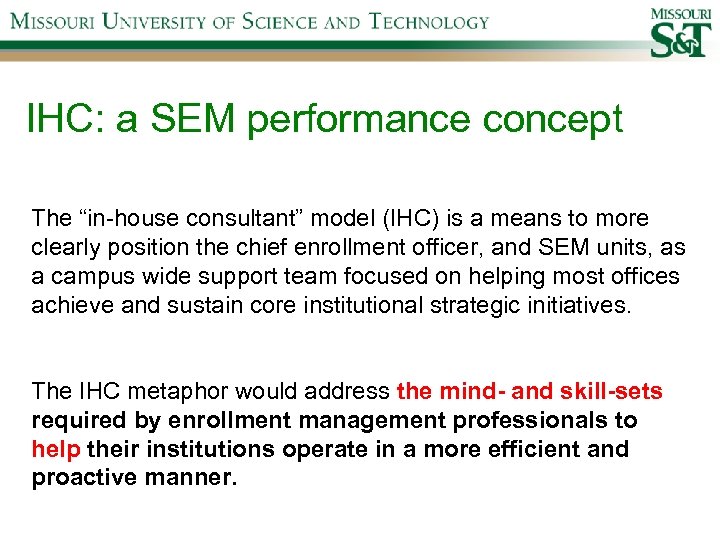 IHC: a SEM performance concept The “in-house consultant” model (IHC) is a means to