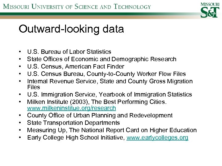 Outward-looking data • • • U. S. Bureau of Labor Statistics State Offices of