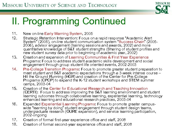 II. Programming Continued 11. 12. 13. 14. 15. 16. 17. 18. New on-line Early