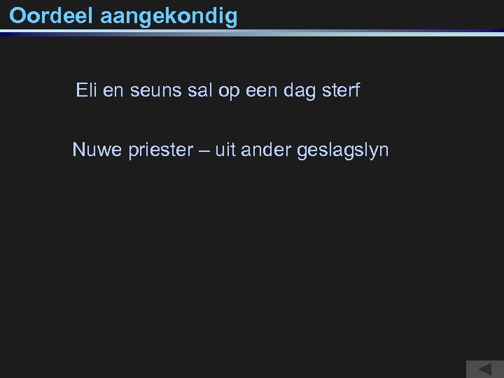Oordeel aangekondig Eli en seuns sal op een dag sterf Nuwe priester – uit