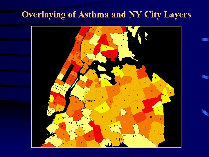 Overlaying of Asthma and NY City Layers 