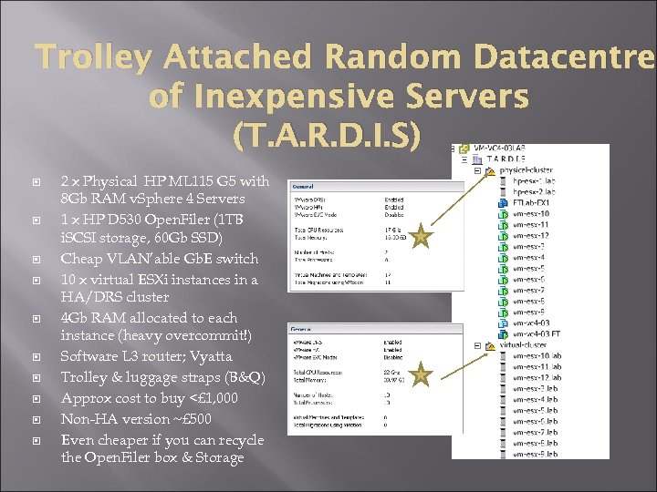 Trolley Attached Random Datacentre of Inexpensive Servers (T. A. R. D. I. S) 2