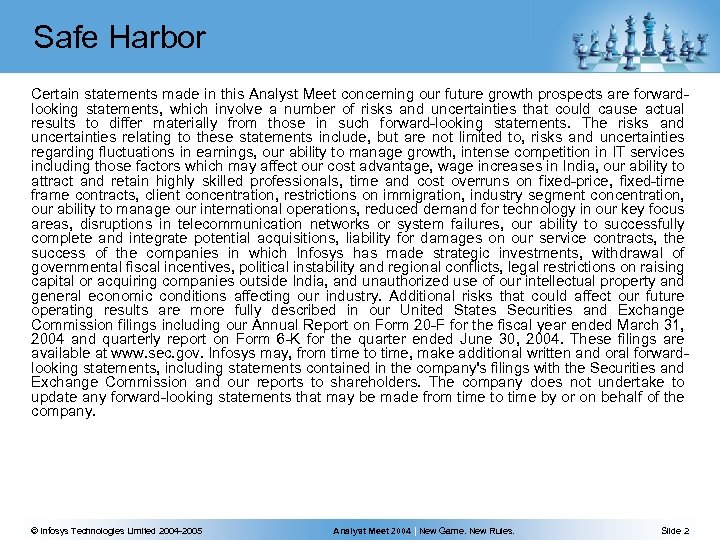 Safe Harbor Certain statements made in this Analyst Meet concerning our future growth prospects