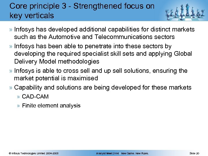 Core principle 3 - Strengthened focus on key verticals » Infosys has developed additional