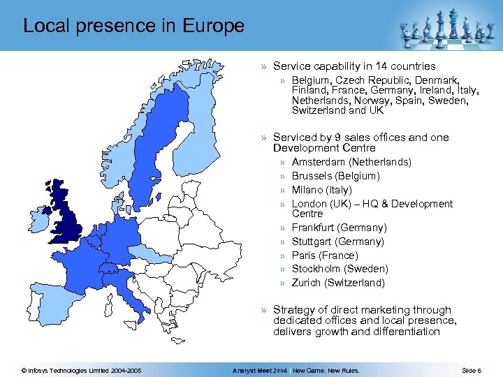 Local presence in Europe » Service capability in 14 countries » Belgium, Czech Republic,