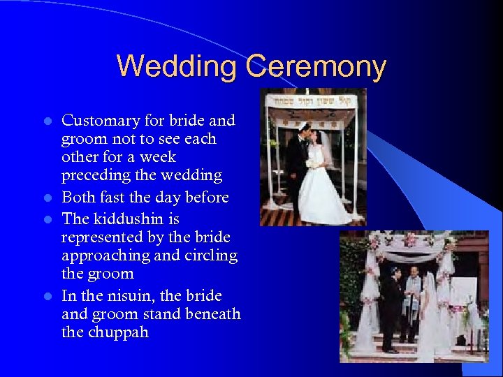Wedding Ceremony Customary for bride and groom not to see each other for a