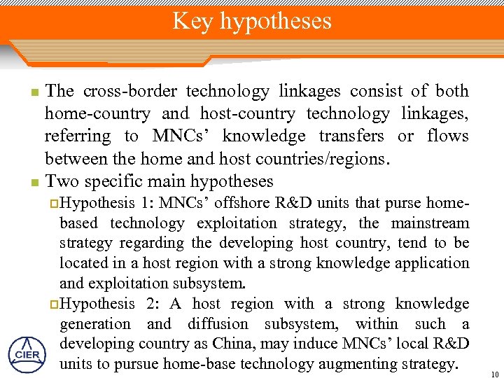 Key hypotheses The cross-border technology linkages consist of both home-country and host-country technology linkages,
