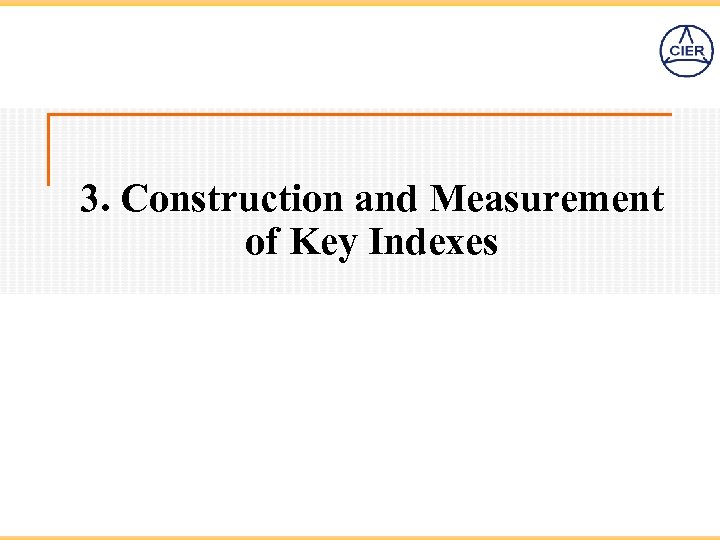 3. Construction and Measurement of Key Indexes 