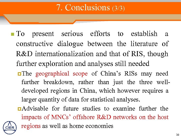 7. Conclusions (3/3) n To present serious efforts to establish a constructive dialogue between