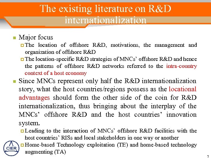 The existing literature on R&D internationalization n Major focus p The location of offshore