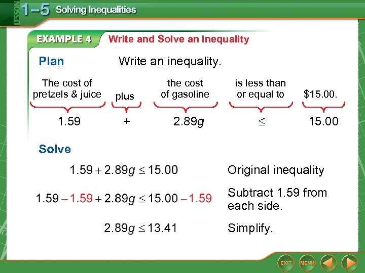 Write and Solve an Inequality Plan Write an inequality. The cost of pretzels &