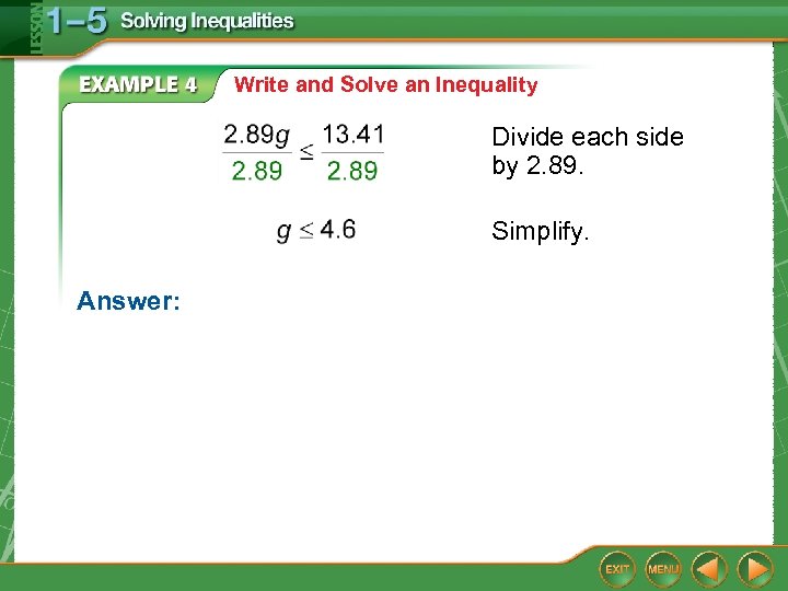 Write and Solve an Inequality Divide each side by 2. 89. Simplify. Answer: 