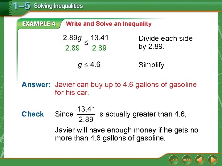 Write and Solve an Inequality Divide each side by 2. 89. Simplify. Answer: Javier