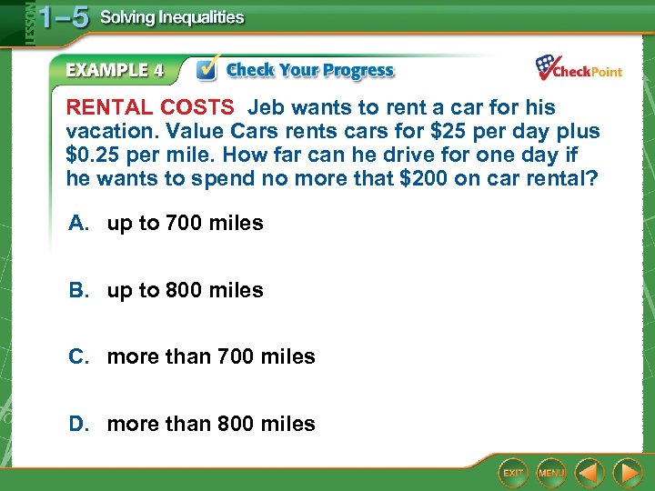 RENTAL COSTS Jeb wants to rent a car for his vacation. Value Cars rents