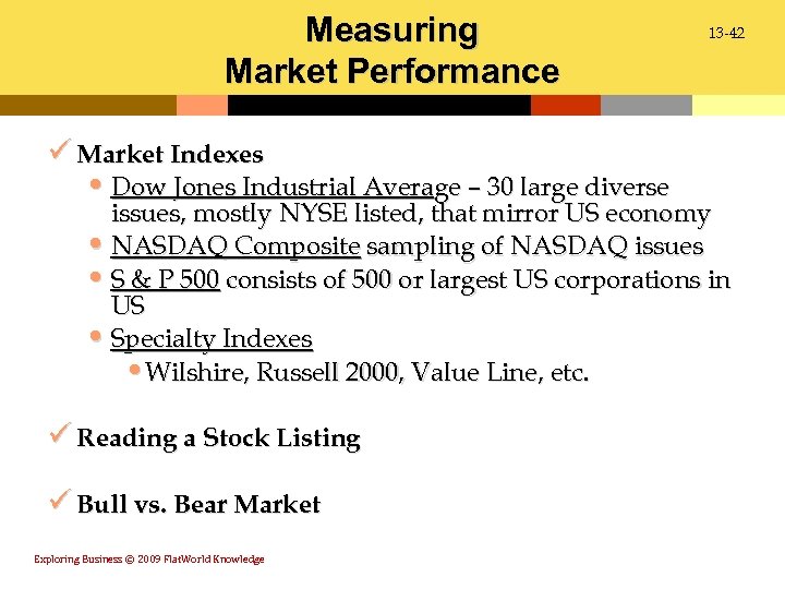 Measuring Market Performance ü Market Indexes • Dow Jones Industrial Average – 30 large