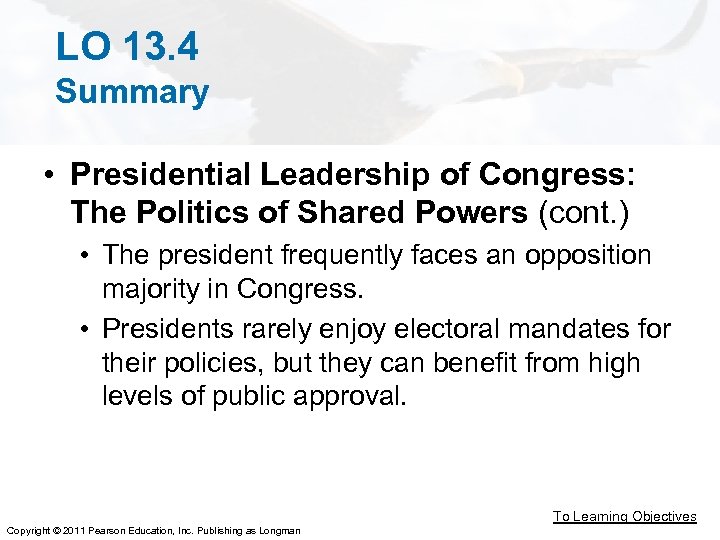 LO 13. 4 Summary • Presidential Leadership of Congress: The Politics of Shared Powers
