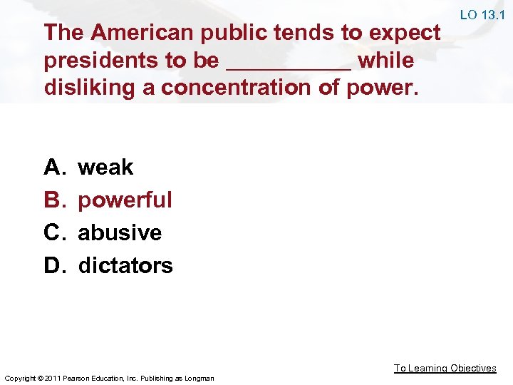The American public tends to expect presidents to be while disliking a concentration of