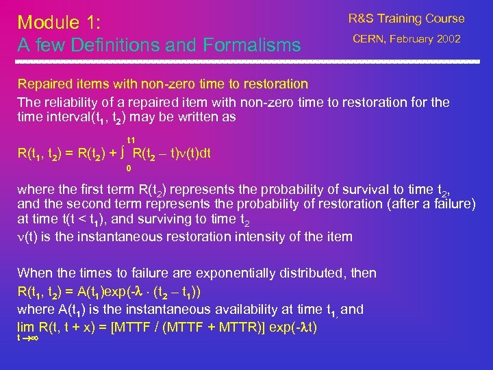 Module 1: A few Definitions and Formalisms R&S Training Course CERN, February 2002 Repaired