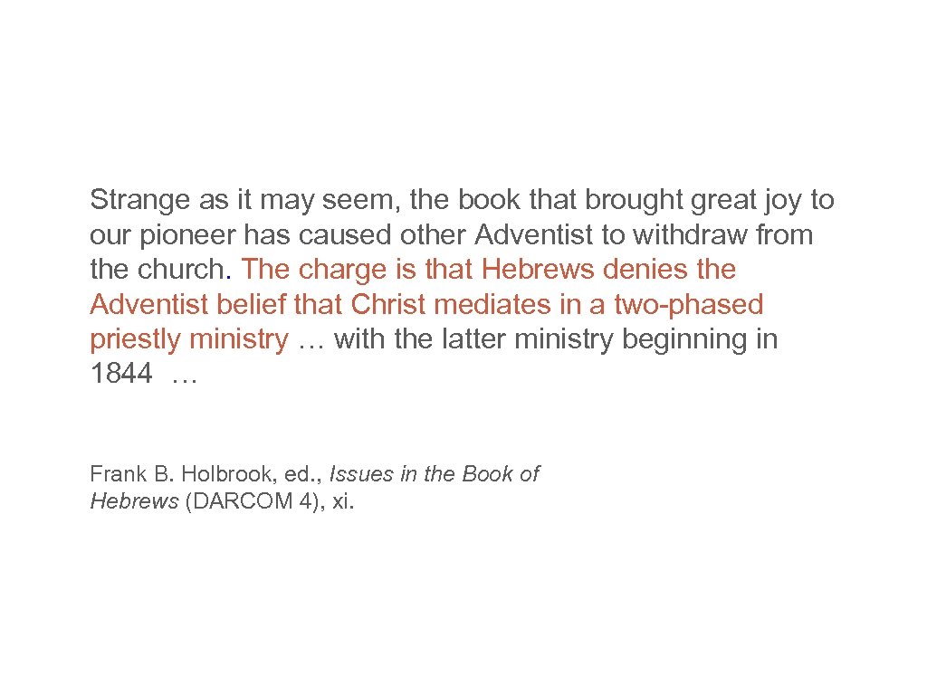 Strange as it may seem, the book that brought great joy to our pioneer